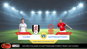 Soi kèo Fulham vs Nottingham Forest